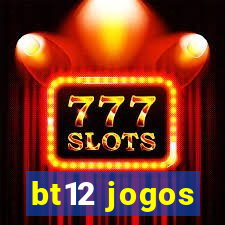 bt12 jogos